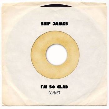 Skip James - I'm So Glad (Live)