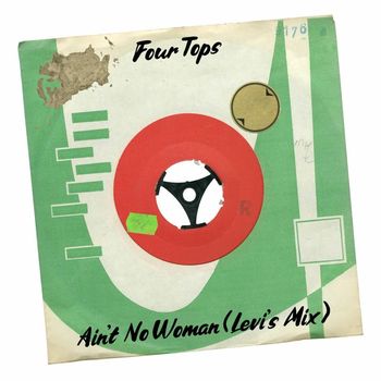 Four Tops - Ain't No Woman (Levi's Mix)
