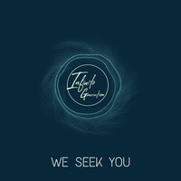 Infinite Generation - We Seek You - EP