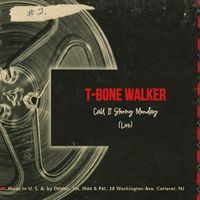 T-Bone Walker - Call It Stormy Monday (Live)