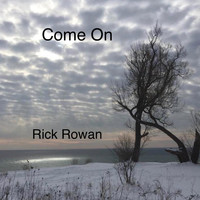 Rick Rowan - Come On