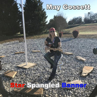 May Gossett - Star Spangled Banner