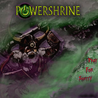 Powershrine - Pray for Sanity