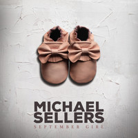 Michael Sellers - September Girl