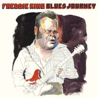 Freddie King - Blues Journey Vol. 1 (Live)