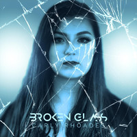 Carly Rhoades - Broken Glass