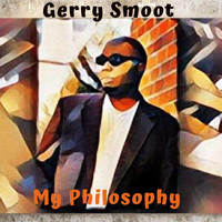 Gerry Smoot - My Philosophy