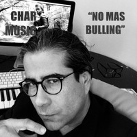Char - No Mas Bulling