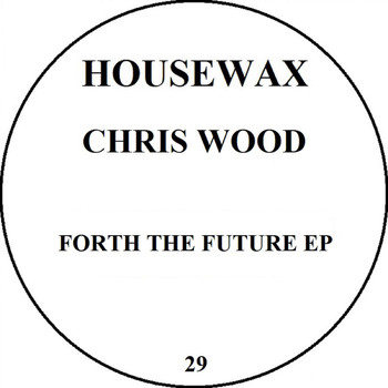 Chris Wood - Further Future EP
