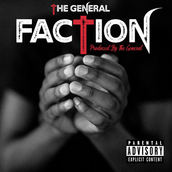 The General - Faction (Explicit)