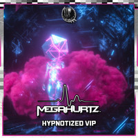 MEGAHURTZ - Hypnotized