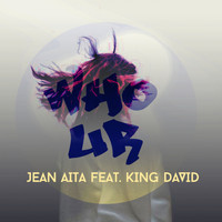 Jean Aita - Who U R (feat. King David)