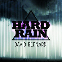 David Bernardi - Hard Rain