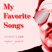 Robert Lunn - My Favorite Songs