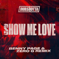 Benny Page & Zero G - Show Me Love (Benny Page & Zero G Remix)