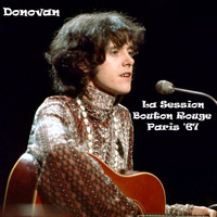 Donovan - La Session Bouton Rouge, Paris '67 (Live)