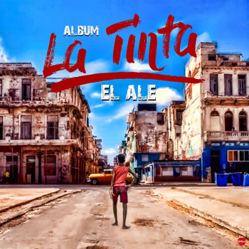 El Ale - La Tinta (Explicit)