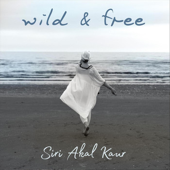 Siri Akal Kaur - Wild & Free