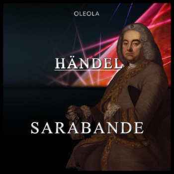 Oleola - Suite No. 4 in D Minor, HWV 437: III. Sarabande