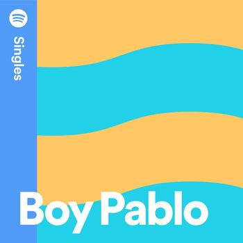 boy pablo - Spotify Singles