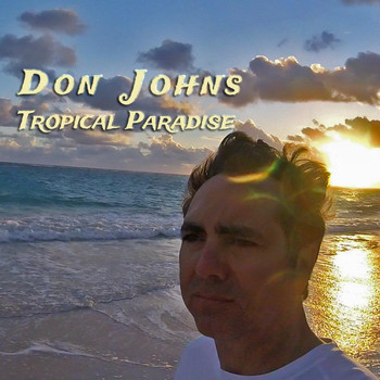 Don Johns - Tropical Paradise