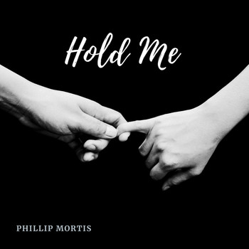 Phillip Mortis - Hold Me