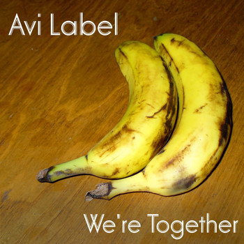 Avi Label - We're Together