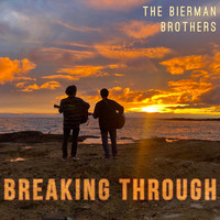 The Bierman Brothers - Breaking Through