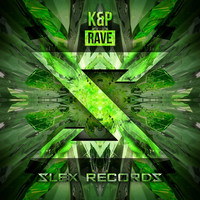 K&P - Rave (Extended Mix)