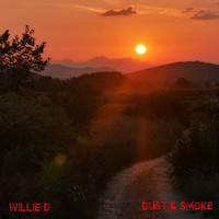 Willie D - Dust & Smoke