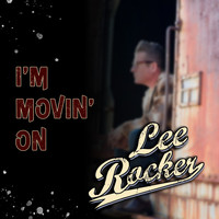 Lee Rocker - I'm Movin' On