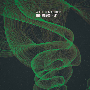 Walter Nabiker - The Waves - EP