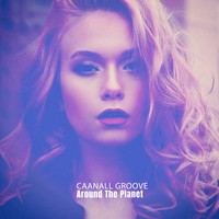 Caanall Groove - Around the Planet