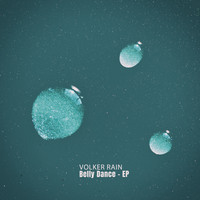 Volker Rain - Belly Dance - EP