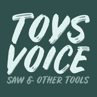 Toys Voice / - Saw & Other Tools