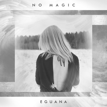 Eguana - No Magic