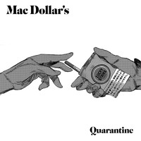 Mac Dollar's / - Quarantine
