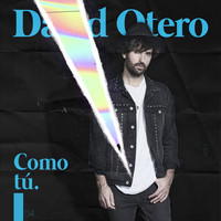 David Otero - Como Tú