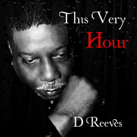 D. Reeves - This Very Hour