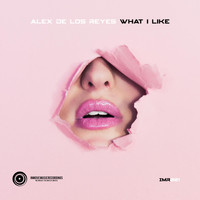 Alex De Los Reyes - What I Like
