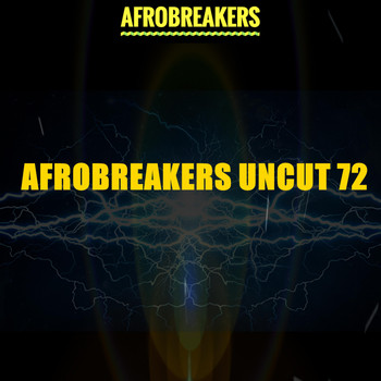 Various Artists - Afrobreakers Uncut 72 (Explicit)