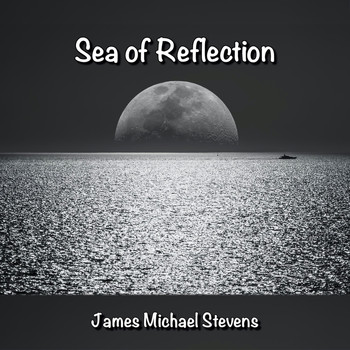 James Michael Stevens - Sea of Reflection