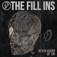 The Fill Ins - Never Heard of 'Em (Explicit)