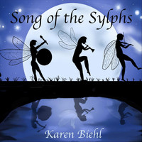 Karen Biehl - Song of the Sylphs