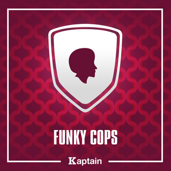 Kaptain / - Funky Cops