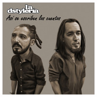 La Dstyleria - Así Se Escriben los Cuentos
