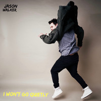 Jason Walker - I Won't Go Quietly