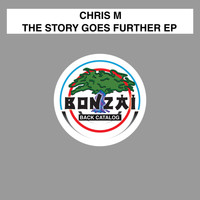 Chris M - The Story Goes Further EP