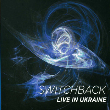 Switchback - Live in Ukraine