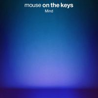 Mouse On The Keys - Mind